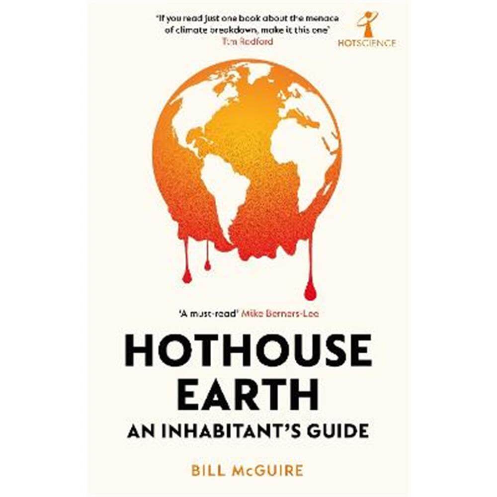 Hothouse Earth: An Inhabitant's Guide (Paperback) - Bill McGuire